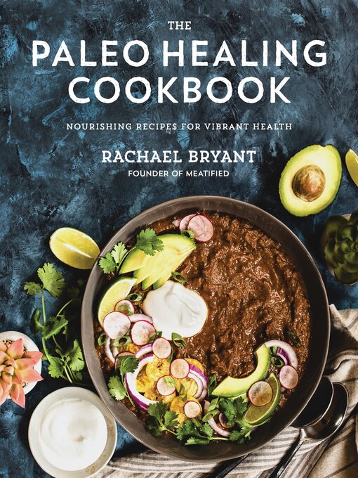 Title details for The Paleo Healing Cookbook by Rachael Bryant - Wait list